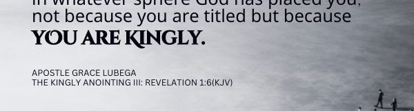 The Kingly Anointing – 3
