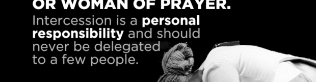 We Are All Intercessors