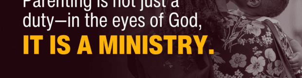 Family Series: The Ministry Of Parenting