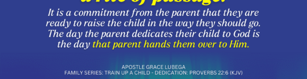 Family Series: Train Up A Child – Dedication