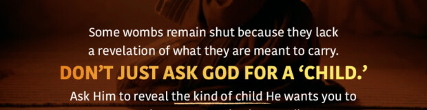The Wisdom That Opens Wombs