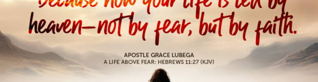 A Life Above Fear