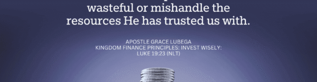 Kingdom Finance Principles: Invest Wisely