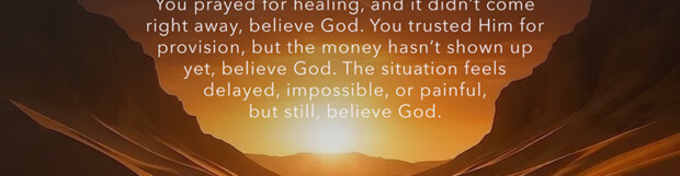 Don’t Give Up On God