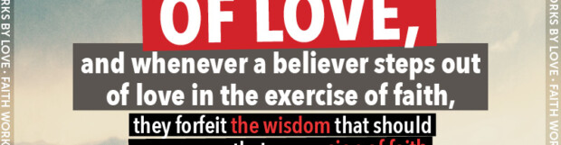 Faith Works By Love